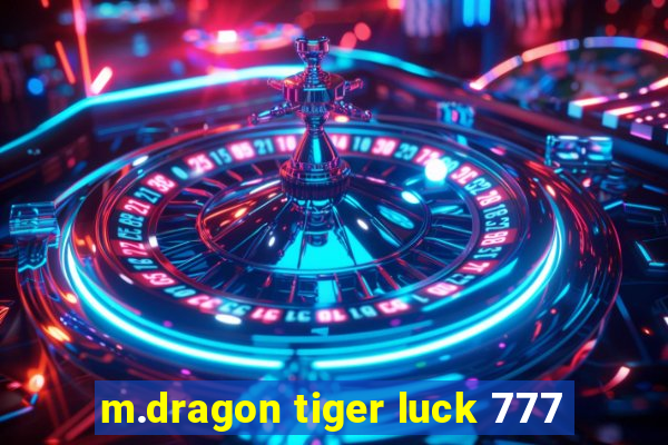 m.dragon tiger luck 777